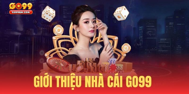 Tổng quan giới thiệu GO99