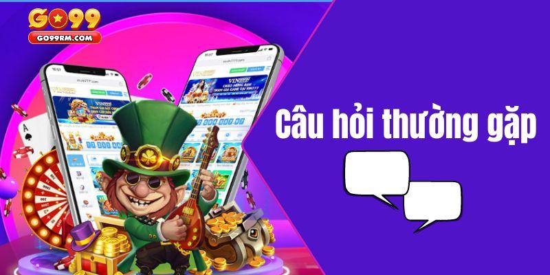 Giới thiệu về những câu hỏi thường gặp tại GO99