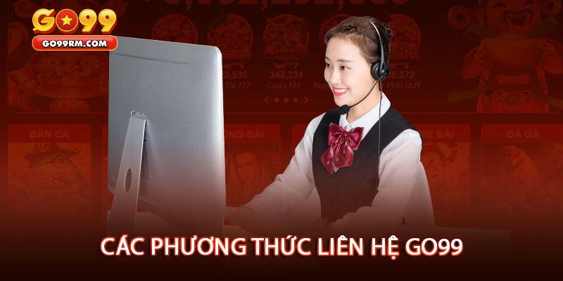 Những hình thức liên hệ GO99 phổ biến nhất