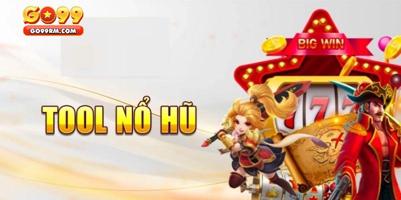 Kinh nghiệm sử dụng tool nổ hũ 2026 hiệu quả