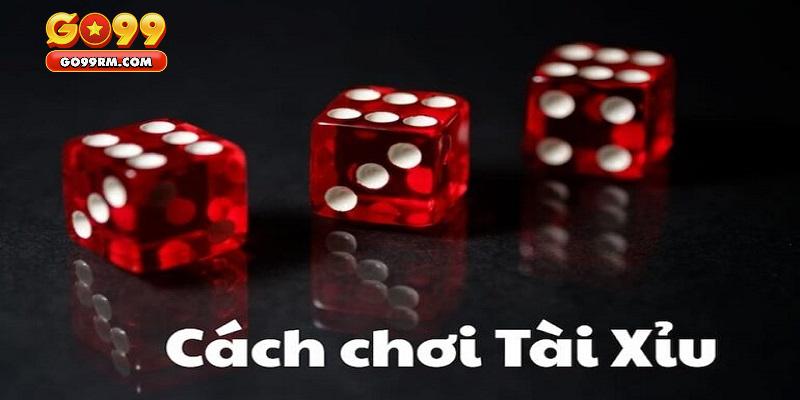 Luật chơi tài xỉu GO99 chi tiết