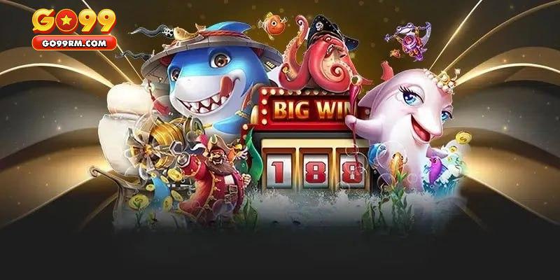 Những ưu điểm vượt trội chỉ có tại bắn cá GO99